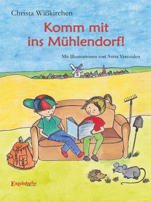 cover image of Komm mit ins Mühlendorf!